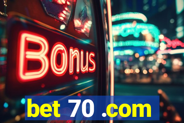 bet 70 .com